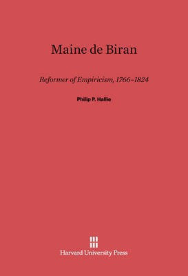 Maine de Biran(English, Electronic book text, Hallie Philip P.)