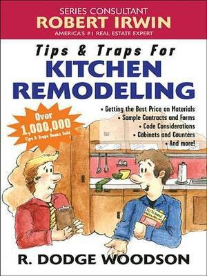 Tips & Traps for Remodeling Your Kitchen(English, Electronic book text, Woodson R. Dodge)