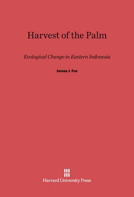 Harvest of the Palm(English, Electronic book text, Fox James J.)