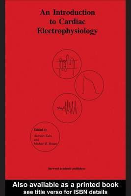 An Introduction to Cardiac Electrophysiology(English, Electronic book text, Zaza Antonio)