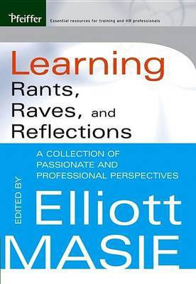 Learning Rants, Raves, and Reflections(English, Electronic book text, unknown)
