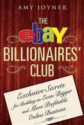 The eBay Billionaires' Club(English, Electronic book text, Joyner Amy)