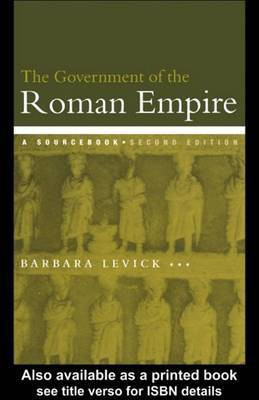 The Government of the Roman Empire(English, Electronic book text, Levick Barbara)