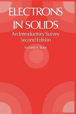 Electrons in Solids(English, Electronic book text, Bube Richard H)