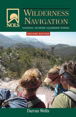 Nols Wilderness Navigation(English, Electronic book text, Wells Darran)