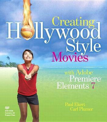 Creating Hollywood-Style Movies with Adobe Premiere Elements 7(English, Electronic book text, Plumer Carl)