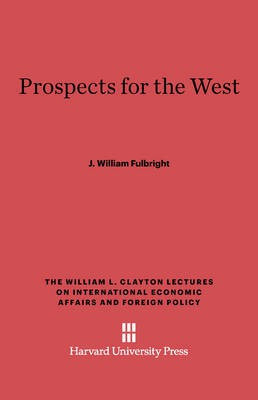 Prospects for the West(English, Electronic book text, Fulbright J. William)