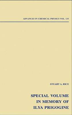 Advances in Chemical Physics: Special Volume in Memory of Ilya Prigogine, Volume 135(English, Electronic book text, unknown)