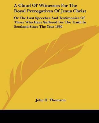 A Cloud Of Witnesses For The Royal Prerogatives Of Jesus Christ(English, Paperback, unknown)