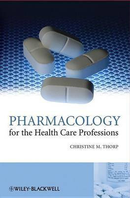 Pharmacology for the Health Care Professions(English, Electronic book text, Thorp Christine M.)