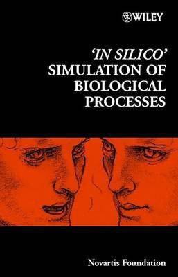'In Silico' Simulation of Biological Processes(English, Electronic book text, unknown)