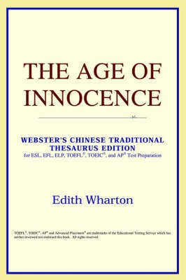 The Age of Innocence (Webster's Chinese-Simplified Thesaurus Edition)(English, Paperback, Icon Reference)