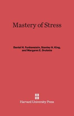 Mastery of Stress(English, Electronic book text, Funkenstein Daniel H.)