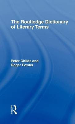 The Routledge Dictionary of Literary Terms(English, Electronic book text, Childs Peter Professor)