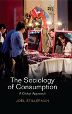The Sociology of Consumption(English, Electronic book text, Stillerman Joel)