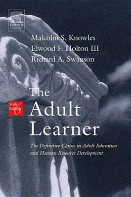 The Adult Learner(English, Electronic book text, S Ph D Knowles Malcolm)