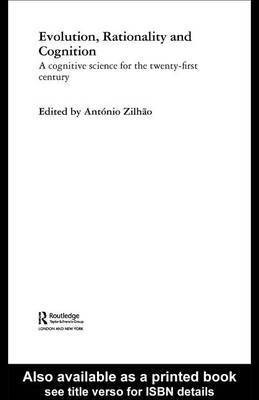 Evolution, Rationality and Cognition(English, Electronic book text, Zilhao Antonio)