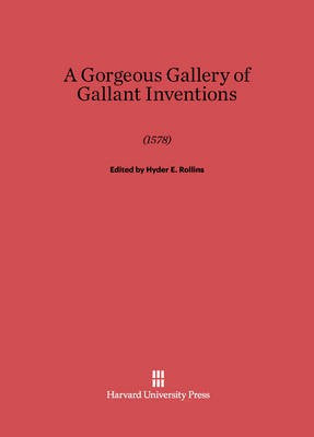 A Gorgeous Gallery of Gallant Inventions (1578)(English, Electronic book text, unknown)