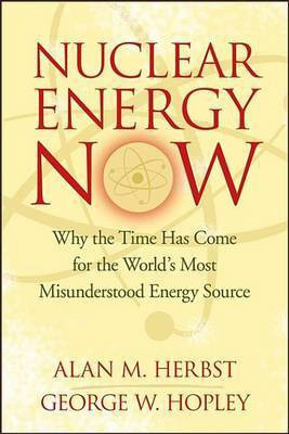 Nuclear Energy Now(English, Electronic book text, Herbst Alan M.)