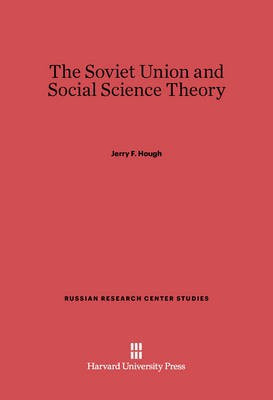 The Soviet Union and Social Science Theory(English, Electronic book text, Hough Jerry F.)