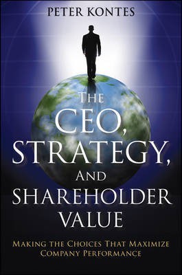 The CEO, Strategy, and Shareholder Value(English, Electronic book text, Kontes PW)