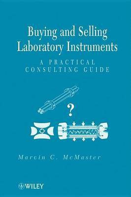 Buying and Selling Laboratory Instruments(English, Electronic book text, McMaster Marvin C.)