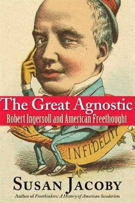 The Great Agnostic(English, Electronic book text, Jacoby Susan)