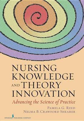 Nursing Knowledge and Theory Innovation(English, Electronic book text, Reed Pamela G Phd Rn Faan)