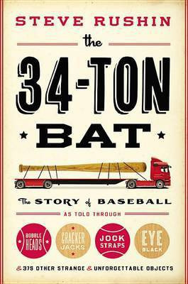 The 34-Ton Bat(English, Electronic book text, Rushin Steve)