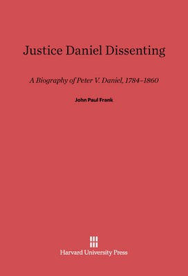 Justice Daniel Dissenting(English, Electronic book text, Frank John P.)