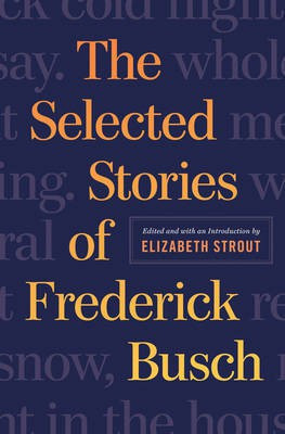 The Stories of Frederick Busch(English, Electronic book text, Busch Frederick)