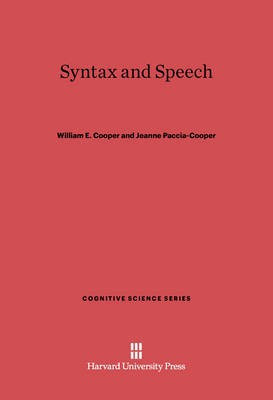 Syntax and Speech(English, Electronic book text, Cooper William E.)