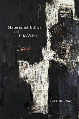 Materialist Ethics and Life-Value(English, Electronic book text, Noonan Jeff)