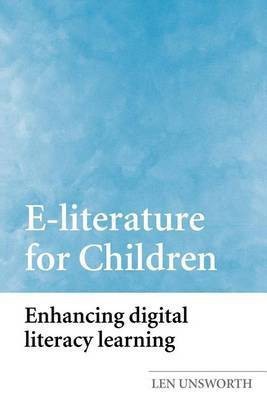 E-Literature for Children(English, Electronic book text, Unsworth Len)