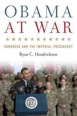 Obama at War(English, Electronic book text, Professor Hendrickson Ryan C)