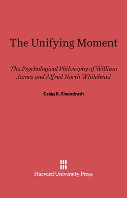 The Unifying Moment(English, Electronic book text, Eisendrath Craig R.)