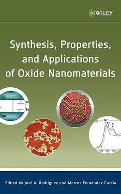 Synthesis, Properties, and Applications of Oxide Nanomaterials(English, Electronic book text, unknown)