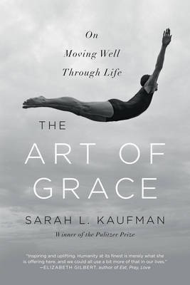 The Art of Grace(English, Electronic book text, Kaufman Sarah L)