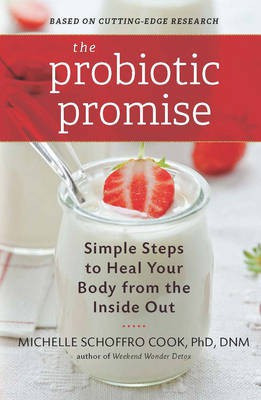 The Probiotic Promise(English, Electronic book text, Schoffro Cook Michelle)
