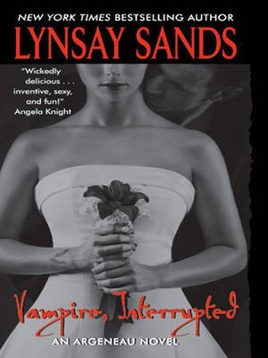 Vampire, Interrupted(English, Electronic book text, Sands Lynsay)