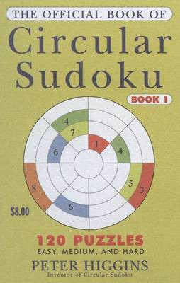 The Official Book of Circular Sudoku(English, Paperback, Higgins Peter M Professor in Pure Mathematics)