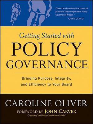 Getting Started with Policy Governance(English, Electronic book text, Oliver Caroline)