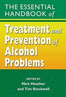 The Essential Handbook of Treatment and Prevention of Alcohol Problems(English, Electronic book text, unknown)