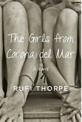 The Girls from Corona del Mar(English, Electronic book text, Thorpe Rufi)