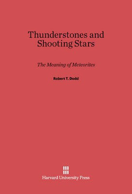 Thunderstones and Shooting Stars(English, Electronic book text, Dodd Robert T.)