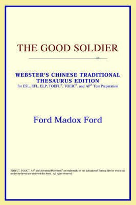 The Good Soldier (Webster's Chinese-Traditional Thesaurus Edition)(English, Paperback, Icon Reference)