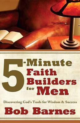 5-Minute Faith Builders for Men(English, Electronic book text, Barnes Bob)