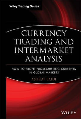Currency Trading and Intermarket Analysis(English, Electronic book text, Laidi Ashraf)