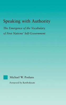 Speaking with Authority(English, Electronic book text, Posluns Michael W)