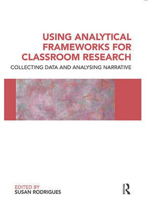 Using Analytical Frameworks for Classroom Research(English, Electronic book text, unknown)